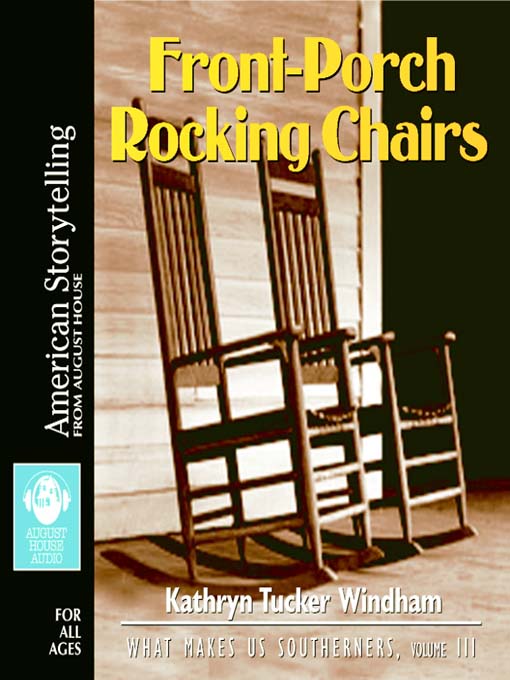 Title details for Front-Porch Rocking Chairs by Kathryn Tucker Windham - Available